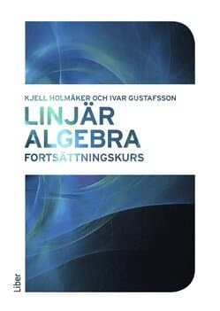 Linjär algebra : fortsättningskurs