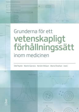 Grunderna för ett vetenskapligt förhållningssätt inom medicinen