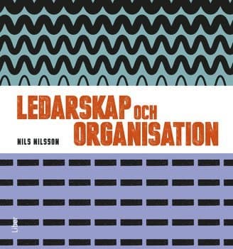 Ledarskap och organisation, Fakta och övningar