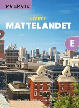 Matematik Livet i Mattelandet Grundbok E