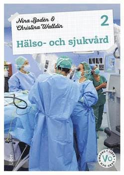 Hälso- och sjukvård 2 Fakta och uppgifter