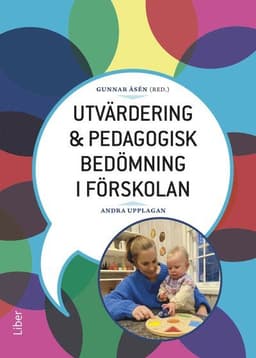 Utvärdering och pedagogisk bedömning i förskolan