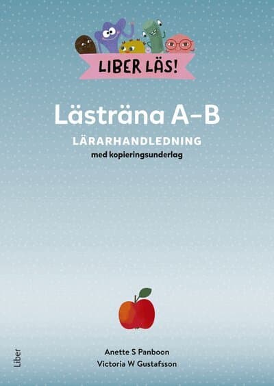 Liber Läs Lästräna A-B Lärarhandledning med kopieringsunderlag