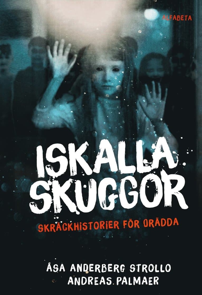 Iskalla skuggor : skräckhistorier för orädda