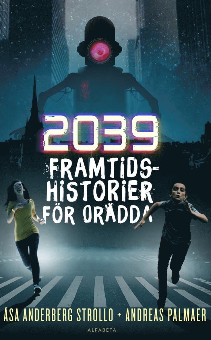 2039 : framtidshistorier för orädda