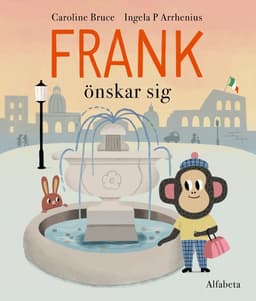 Frank önskar sig
