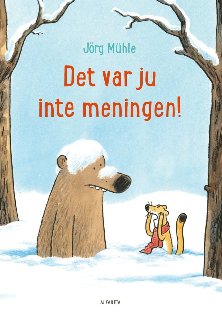 Det var ju inte meningen!