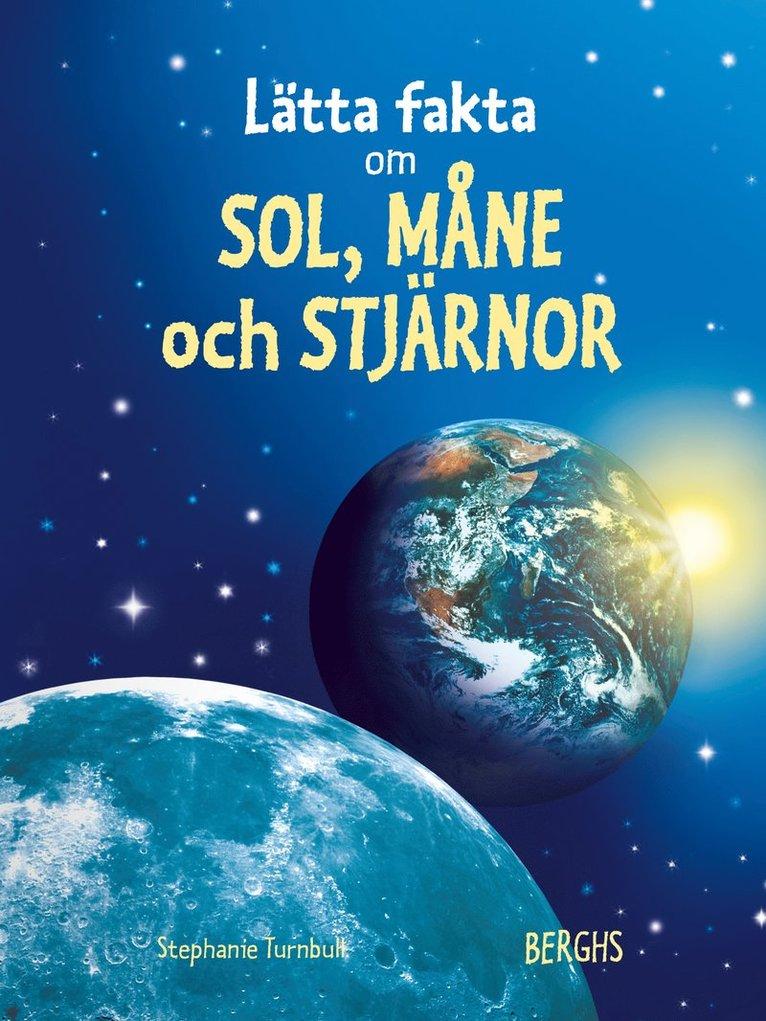 Lätta fakta om sol, måne & stjärnor
