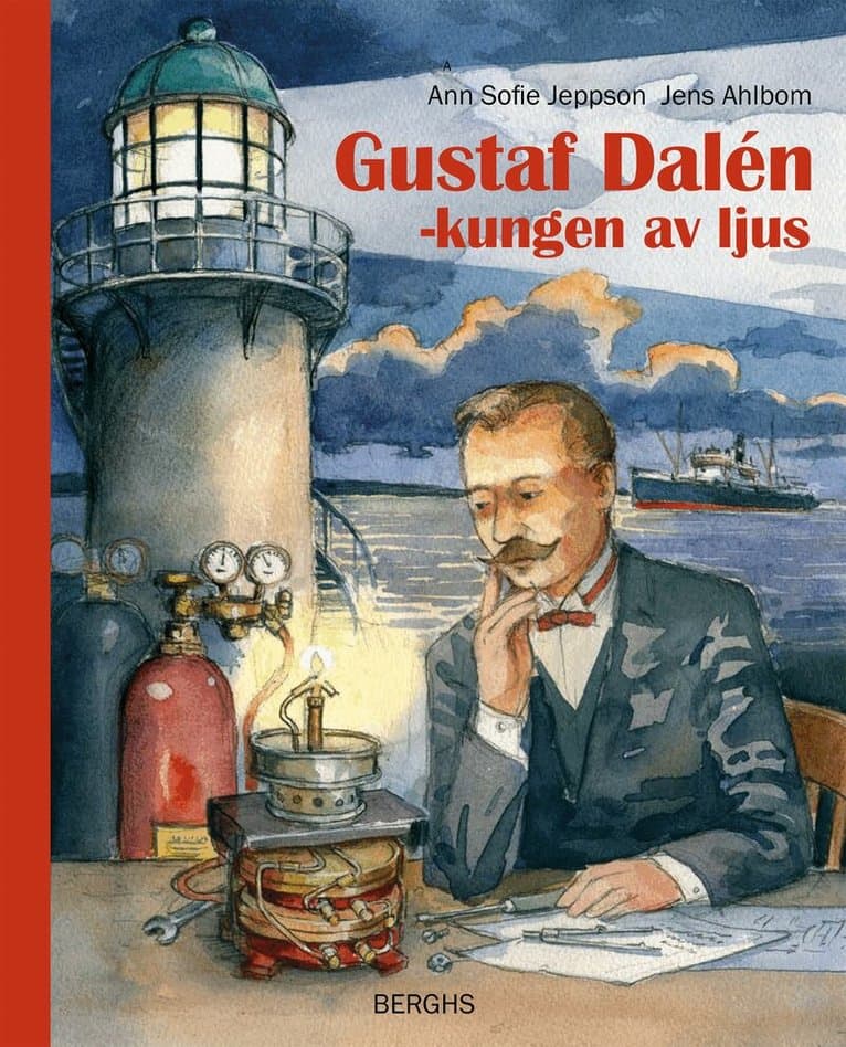 Gustaf Dalén : kungen av ljus