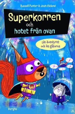 Superkorren och hotet från ovan