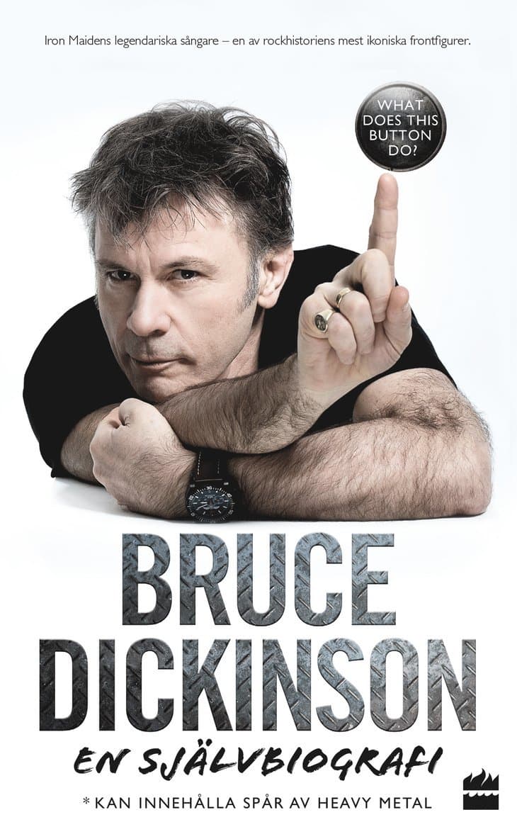 Bruce Dickinson En självbiografi: What does this button do?