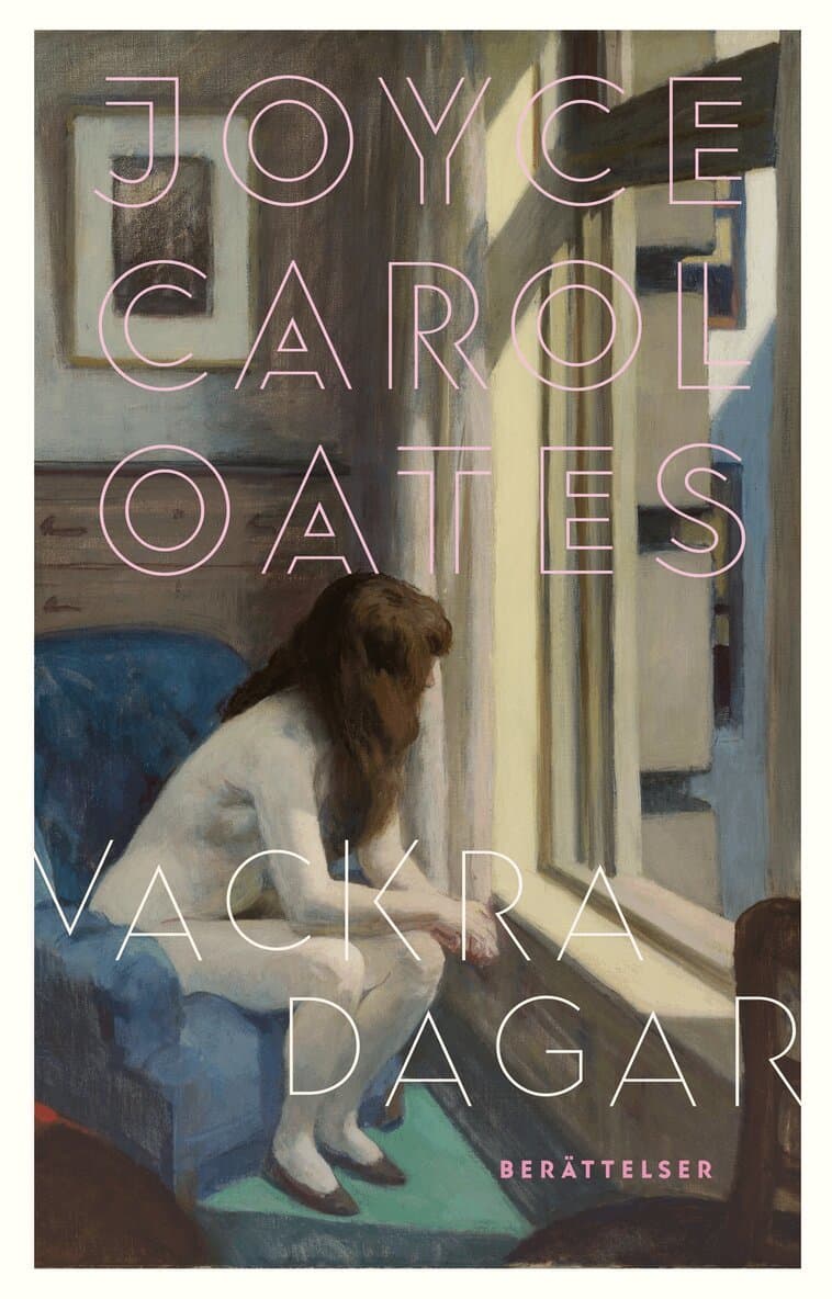 Omslag till boken Vackra dagar av Joyce Carol Oates