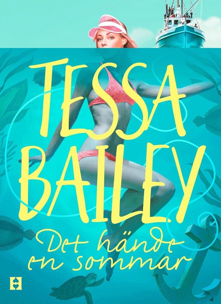Omslag till boken Det hände en sommar av Tessa Bailey