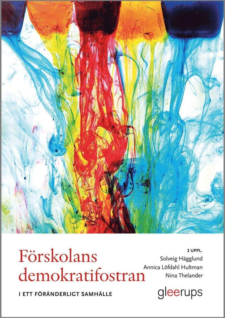 Förskolans demokratifostran, 2 uppl : i ett föränderligt samhälle