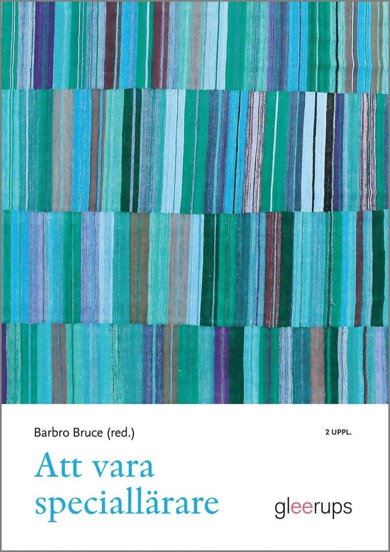 Att vara speciallärare : med specialisering språk-, skriv- och läsutveckling, matematikutveckling samt intellektuell funktionsnedsättning