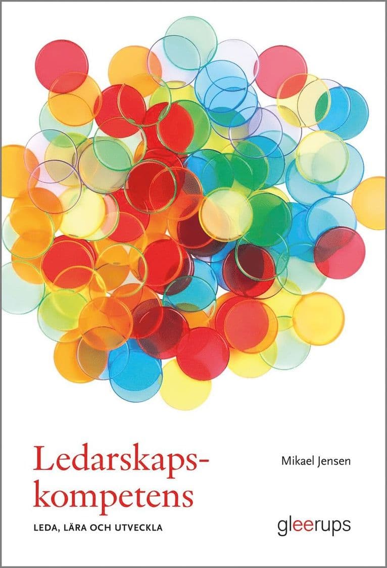 Ledarskapskompetens : leda, lära och utveckla