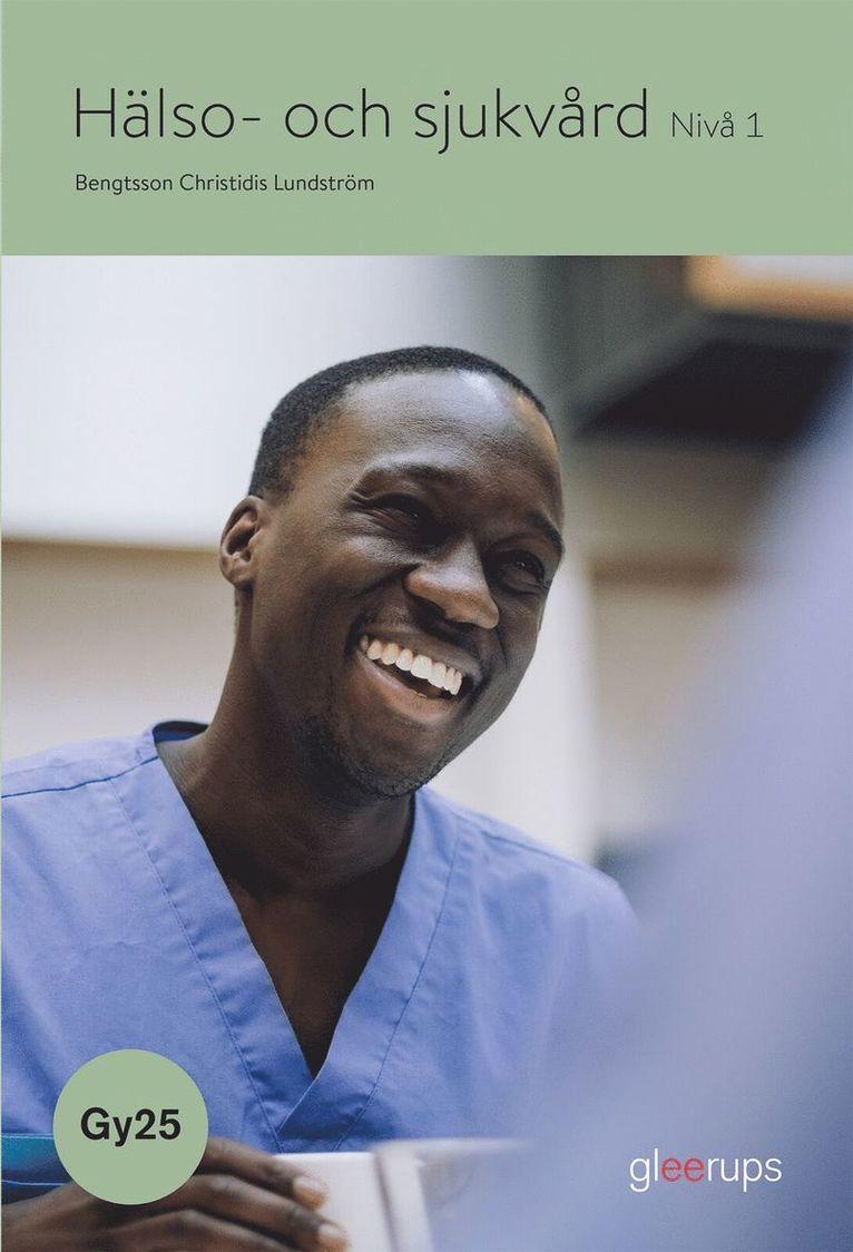 Hälso- och sjukvård 1, bok, Gy25