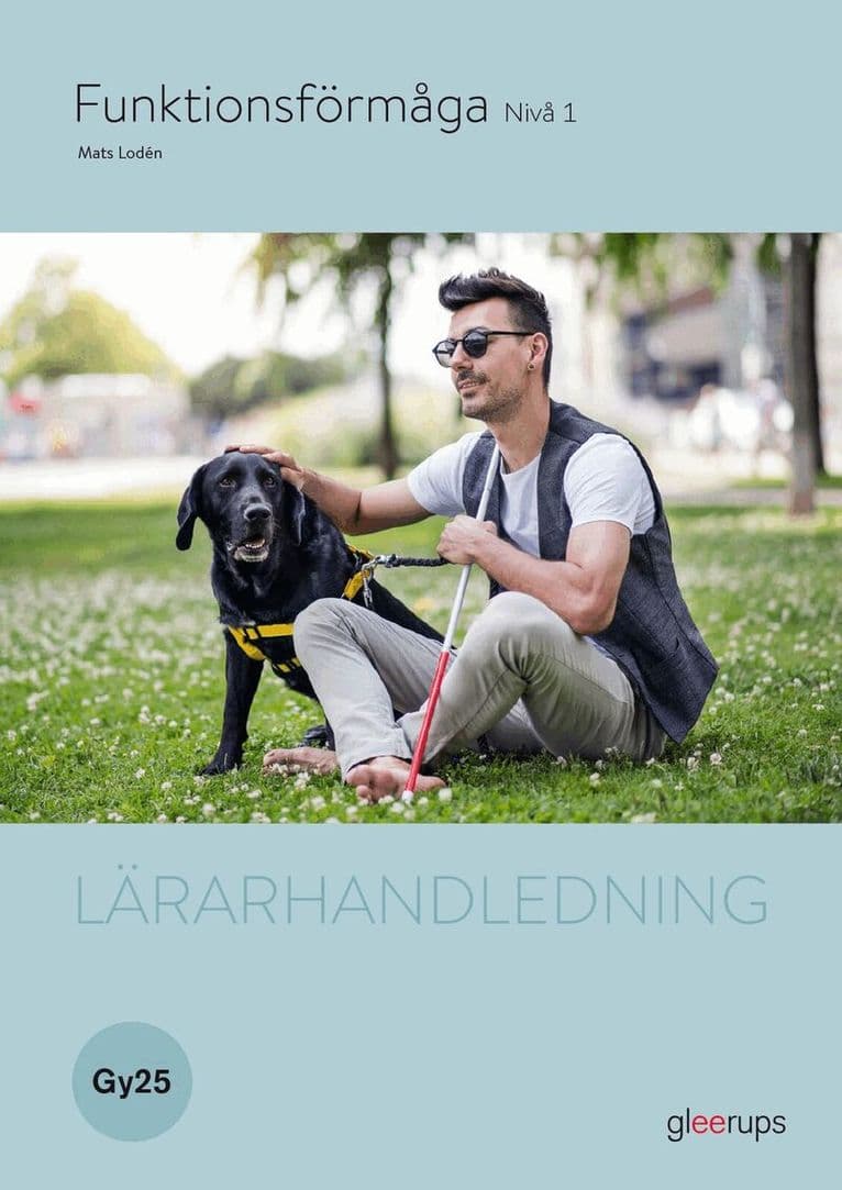 Funktionsförmåga 1, lärarhandledning, Gy25
