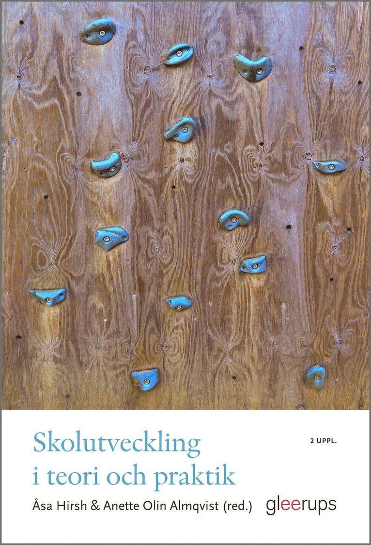 Skolutveckling i teori och praktik