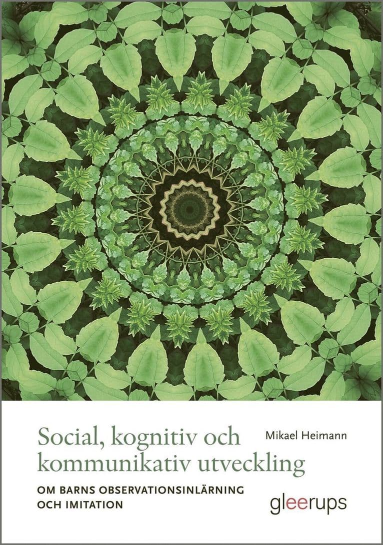 Social, kognitiv och kommunikativ utveckling : Om observationsinlärning och imitation hos förskolebarn
