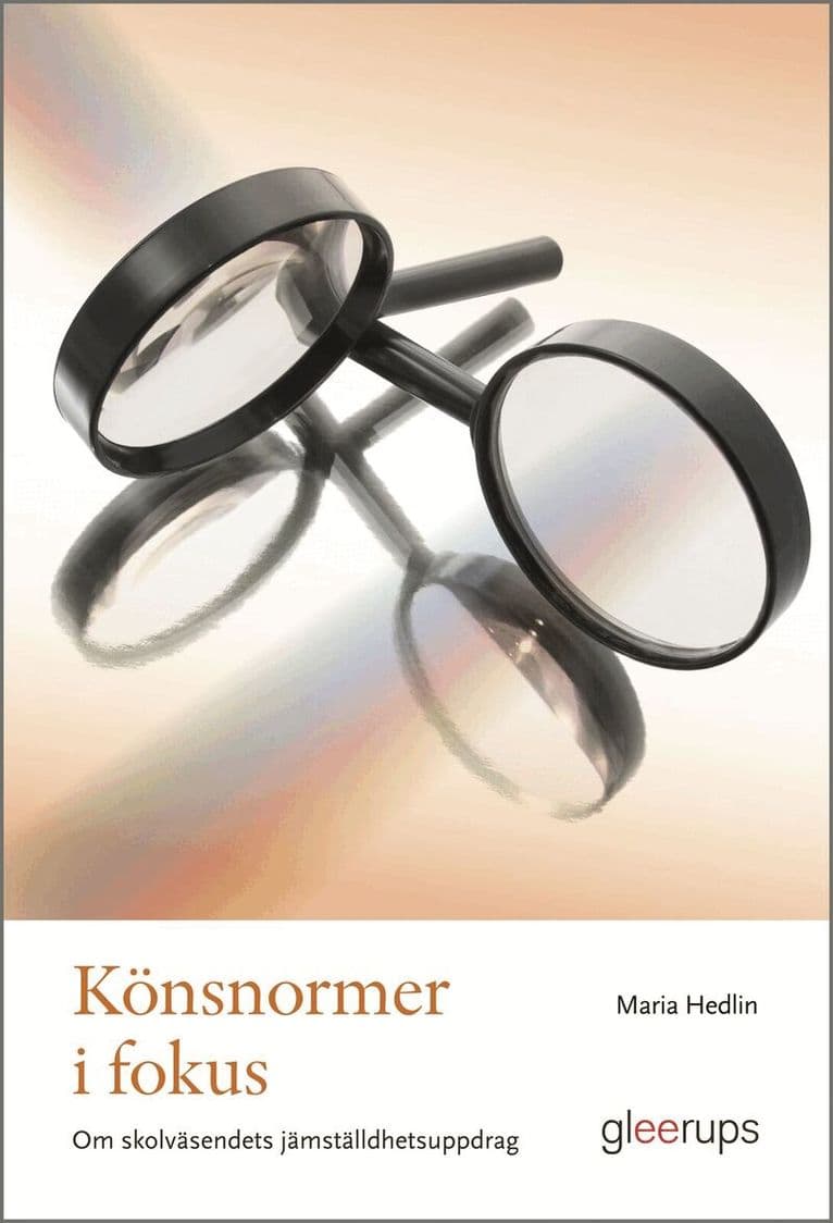 Könsnormer i fokus : skolväsendets jämställdhetsuppdrag