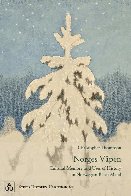 Norges Våpen: Cultural Memory and Uses of History in Norwegian Black Metal