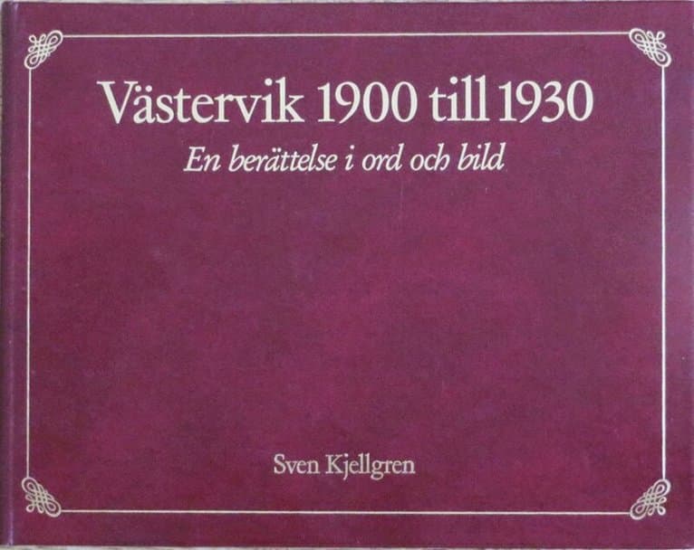 Västervik 1900 till 1930 : en berättelse i ord och bild
