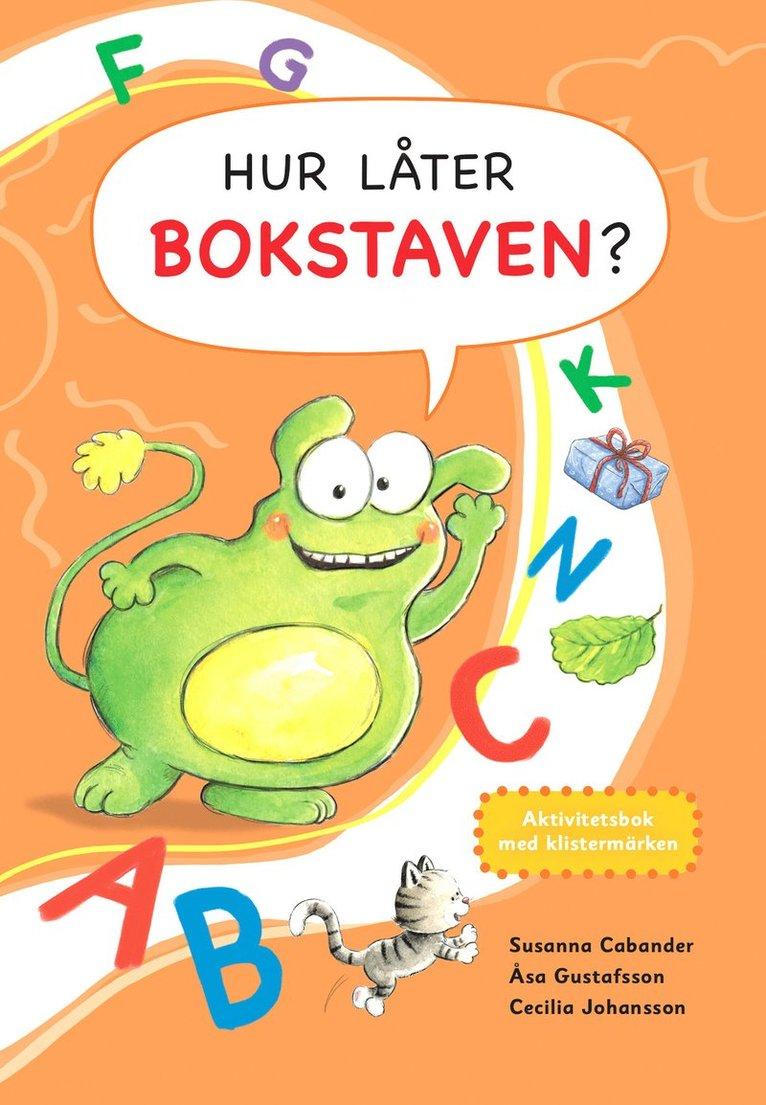 Hur låter bokstaven? : aktivitetsbok med klistermärken