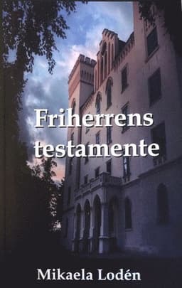 Friherrens testamente