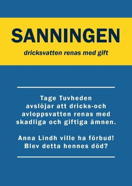 Sanningen : dricksvatten renas med gift