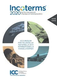 Incoterms 2020 by the International Chamber of Commerce (ICC) ICC:s regler för tolkning av nationella och internationella handelstermer