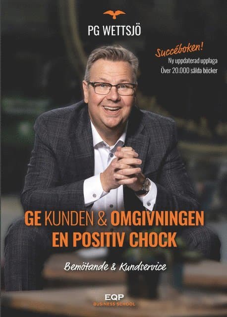 Ge kunden & omgivningen en positiv chock