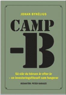 CAMP-B : så slår du börsen år efter år - en investeringsfilosofi som fungerar