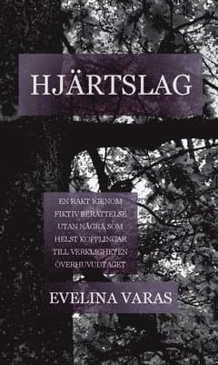 Hjärtslag : en rakt igenom fiktiv berättelse utan några som helst kopplingar till verkligheten överhuvudtaget