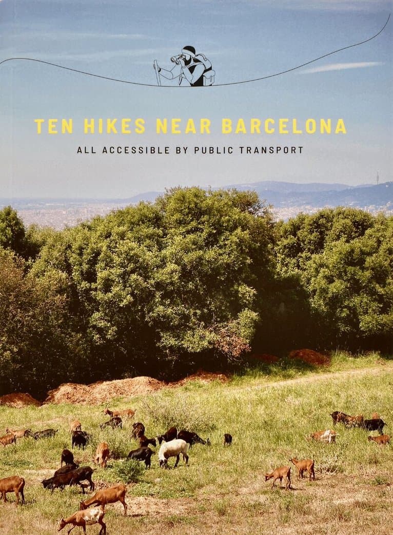 Ten hikes near Barcelona : all accesible by public transport