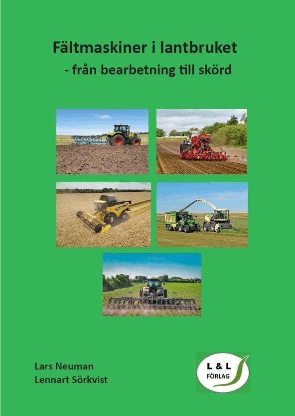 Fältmaskiner i lantbruket - från bearbetning till skörd