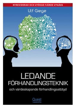 Ledande förhandlingsteknik och värdeskapande förhandlingsattityd