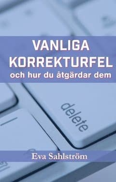 Vanliga korrekturfel – och hur du åtgärdar dem