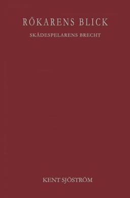 Rökarens blick – Skådespelarens Brecht