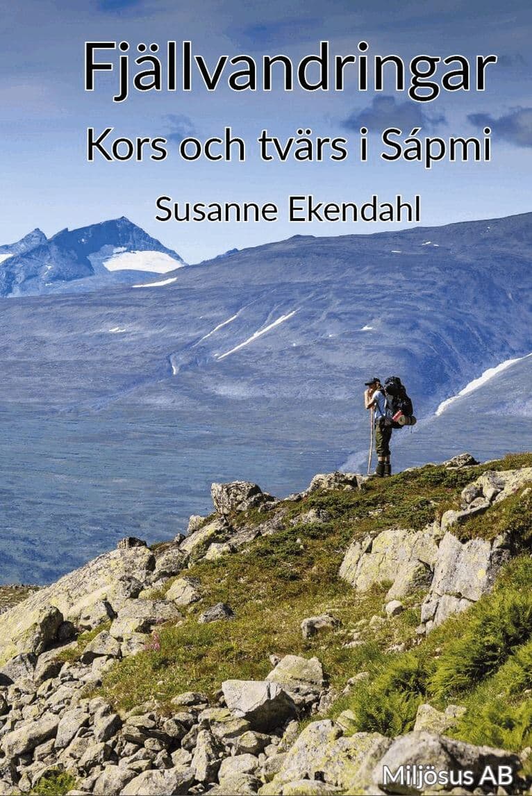 Fjällvandringar : kors och tvärs i Sápmi