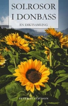 Solrosor i Donbass : en diktsamling