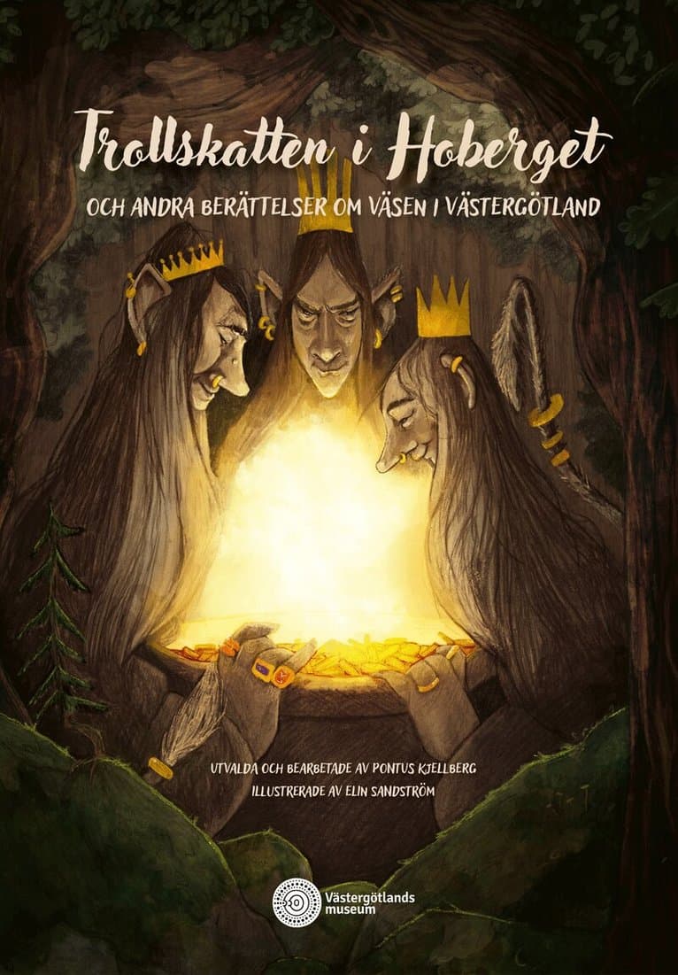 Trollskatten i Hoberget och andra berättelser om väsen i Västergötland