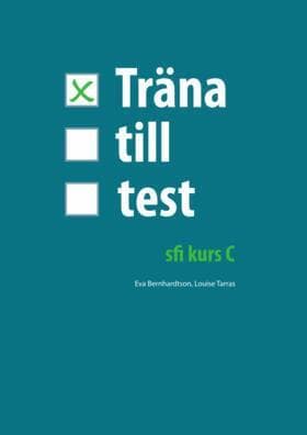 Träna till test - sfi kurs C