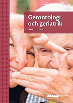 Gerontologi och geriatrik