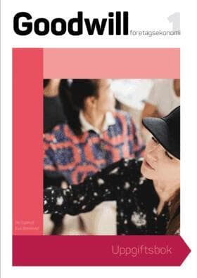Goodwill Företagsekonomi 1 Uppgiftsbok