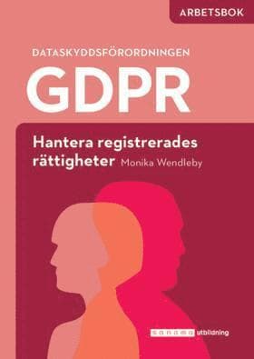 GDPR - hantera registrerades rättigheter Arbetsbok