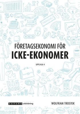 Företagsekonomi för icke-ekonomer Faktabok, upplaga 4