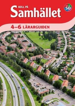 Koll på Samhället 4-6 Lärarguiden
