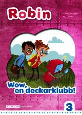 Robin åk 3 Läsebok vit Wow, en deckarklubb!