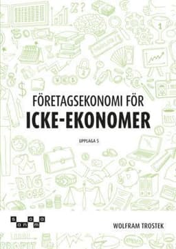 Företagsekonomi för icke-ekonomer Faktabok